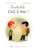 C'Est À Moi !: Piccolophilo (A.M. Docus) (French Edition) by