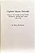 Captain Simon Metcalfe Pioneer Fur Trader in the Pacific Northwest, Hawaii and China 1787-1794 (Alas by