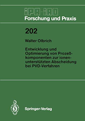 Entwicklung und Optimierung von Prozeßkomponenten zur ionenunterstützten Absche…