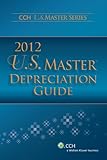 U. S. Master Depreciation Guide 2012, CCH Tax Law Editors, 0808027298