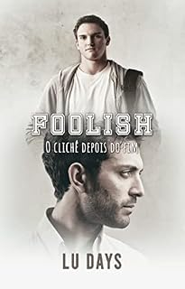 Livro Foolish: O clichê depois do fim