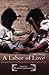 A Labor of Love; Weaving Your Own Virgin Birth on the Loom of Life by Jim Young