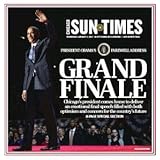 President Obama's Farwell Address - Chicago Sun Times - GRAND FINALE - 1/11/17 - Full Newspaper - 8 Page Special Section