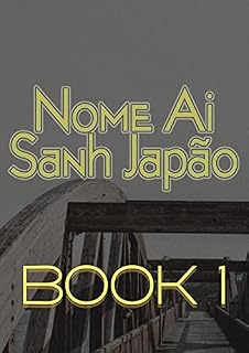 Livro Nome Ai Sanh Japão (Livro 1)