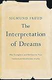 The Interpretation of Dreams: The Complete and Definitive Text