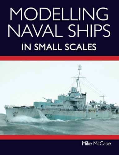 Ship Models from Kits: Basic and Advanced Techniques for Small