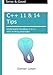 C++ 11 & 14 Tips: Understand novelties in C++ with working examples