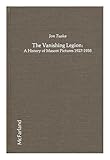 The Vanishing Legion: A History of Mascot Pictures, 1927-1935 by 