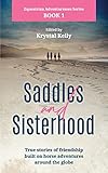 Equestrian Adventuresses Series Book 1: Saddles and