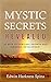Mystic Secrets Revealed: 53 Keys to Spiritual Growth and Personal Development by Edwin Harkness Spina