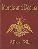 MORALS AND DOGMA  (Annotated)