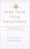 Step in to Your Greatness