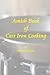 Amish Book of Cast Iron Cooking by Arnold Stolzfus