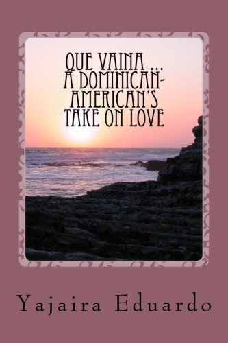 [Read] Que Vaina ... A Dominican- American's Take On Love PPT