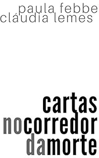 Livro Cartas no Corredor da Morte: Projeto Parceiras no Crime