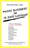 Music Business In 10 Easy Lessons: The Deal by Ben McLane