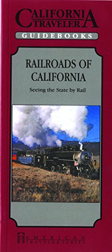 Download Railroads of California: Seeing the State by Rail (California Traveler) Download Railroads of California: Seeing the State by Rail (California Traveler)