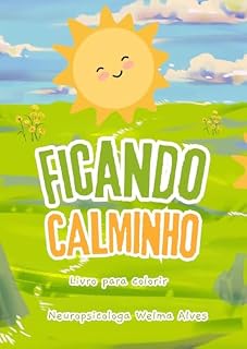 Livro Fique Calminho: Livro para colorir