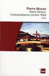 Saint-Simon, l'industrialisme contre l'État
