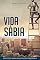 Livro Vida Sábia: Um guia para uma vida com sabedoria.