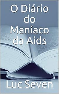 Livro O Diário do Maníaco da Aids