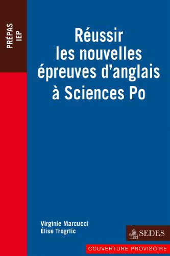 Réussir les nouvelles épreuves d'anglais à Sciences Po