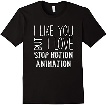 Mens I Like You But I Love Stop Motion Animation Shirt Small Black