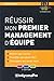 Réussir mon premier management d'équipe (3e édition) by