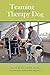 Teaming With Your Therapy Dog (New Directions in the Human-Animal Bond)