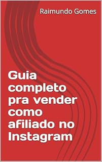 Livro Guia completo pra vender como afiliado no Instagram