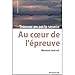 Au coeur de l'épreuve : Trouver en soi la source by Marianne Guéroult