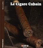Le cigare cubain : L'authentique cohiba by 