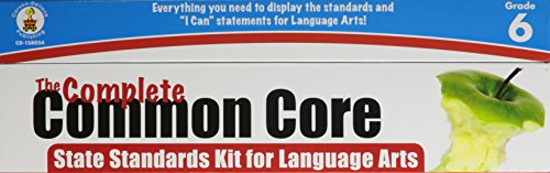 The Complete Common Core State Standards Kit for Language Arts, Grade 6