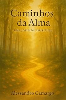 Livro Caminhos da Alma: Uma Jornada Espiritual