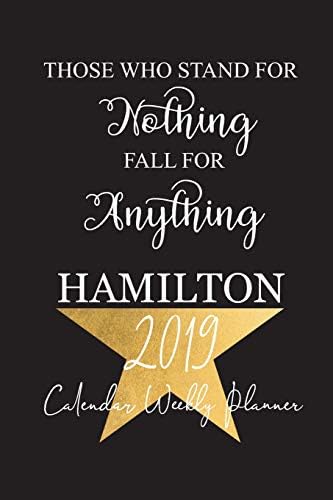 2019 Hamilton Calendar Planner: Alexander Hamilton Calendar Schedule Organizer | Weekly Monthly Pocket Planner with Holidays | 12 Months January 2019 through December 2019 | Appointment Notebook Paperback – 7 Dec 2018