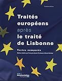 TRAITES EUROPEENS APRES LE TRAITE DE LISBONNE- TEXTE COMPARES (3ED) (SANS COLL - DOCUMENTATION FRANÇAISE) by 