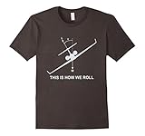 This is how we roll Aviation Pilot Cool T-shirt