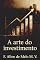 Livro A Arte do Investimento