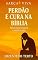 Livro PERDÃO E CURA NA BÍBLIA: Passos para restaurar o coração ferido (SARÇA VIVA)