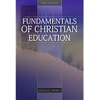 Fundamentals of Christian Education