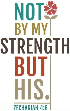 Not my strength but his: A Journal To Record Prayer journal for girls and ladies Praise And Give Thanks to God: Volume 4 (Prayer Journal Christian Bible Study Journal Notebook Diary Series)