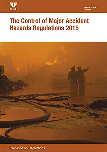 The Control Of Major Accident Hazards Regulations 2015 Guidance On Regulations Legislation Series Amazon Co Uk Health And Safety Executive Hse 9780717666058 Books the control of major accident hazards
