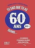 Tu sais que tu as 60 ans quand... by 