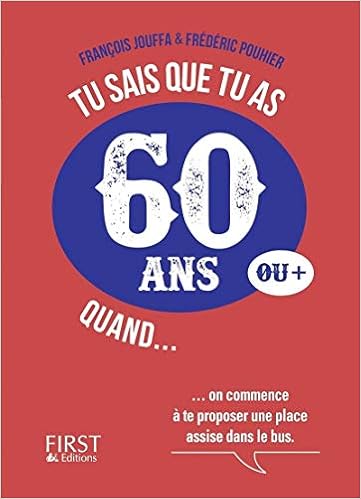 blague anniversaire 60 ans Amazon Com Tu Sais Que Tu As 60 Ans Quand French Edition blague anniversaire 60 ans