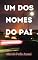 Livro Um dos Nomes do Pai