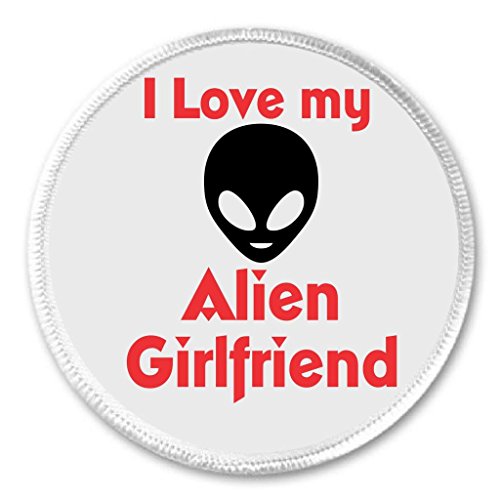 I Love my Alien Girlfriend 3" Sew On Patch Extraterrestrial Outer Space