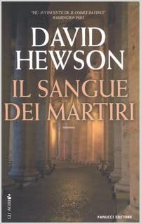 David Hewson - Il sangue dei martiri (2006)