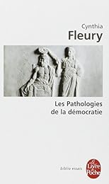 Les  pathologies de la démocratie