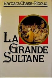 La  Grande sultane