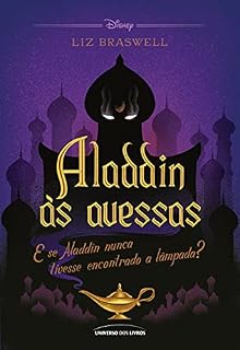 Livro Aladdin às avessas: E se Aladdin nunca tivesse encontrado a lâmpada? (Twisted Tales)